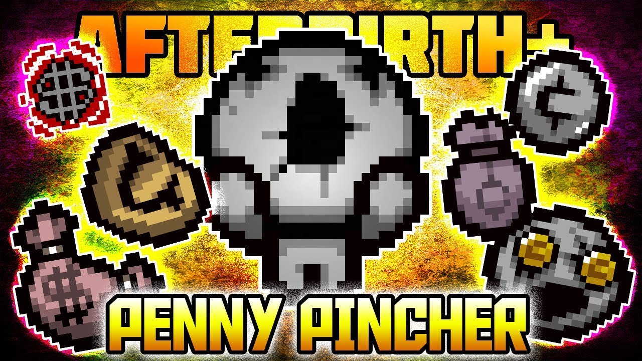 Penny Pincher - Afterbirth+ Custom Challenge