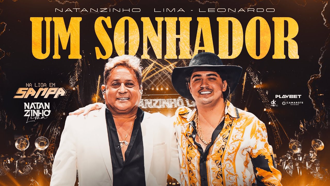 Natanzinho Lima e Leonardo - Um Sonhador - DVD Na Liga Em Sampa