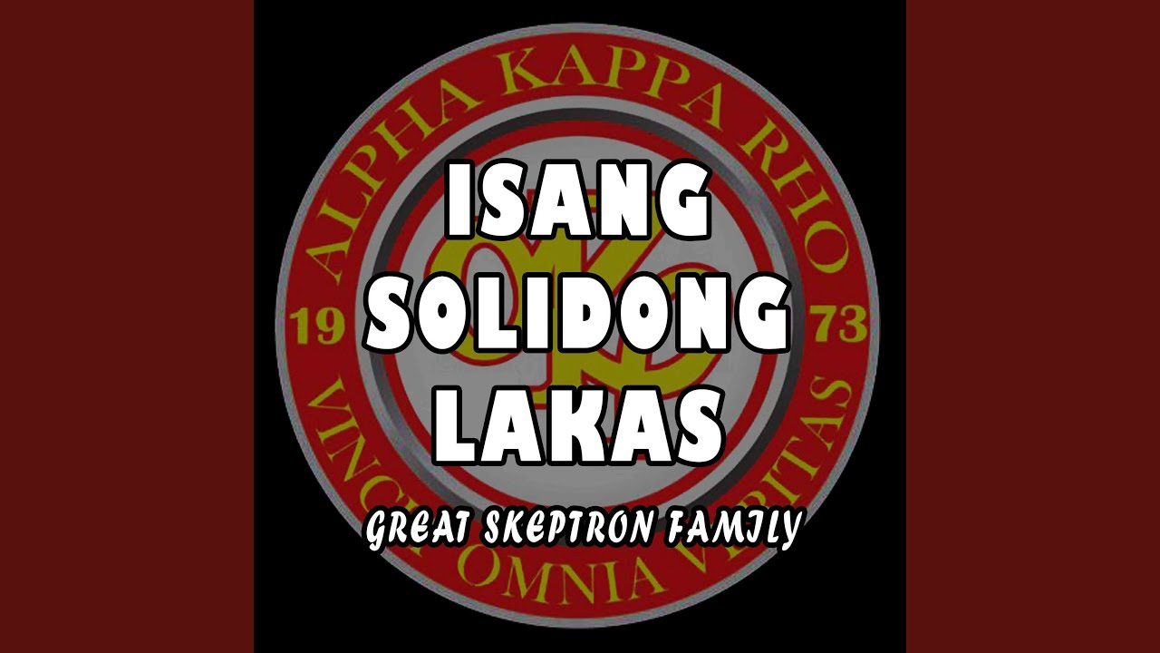 Isang Solidong Lakas (feat. Great Skeptron Family)