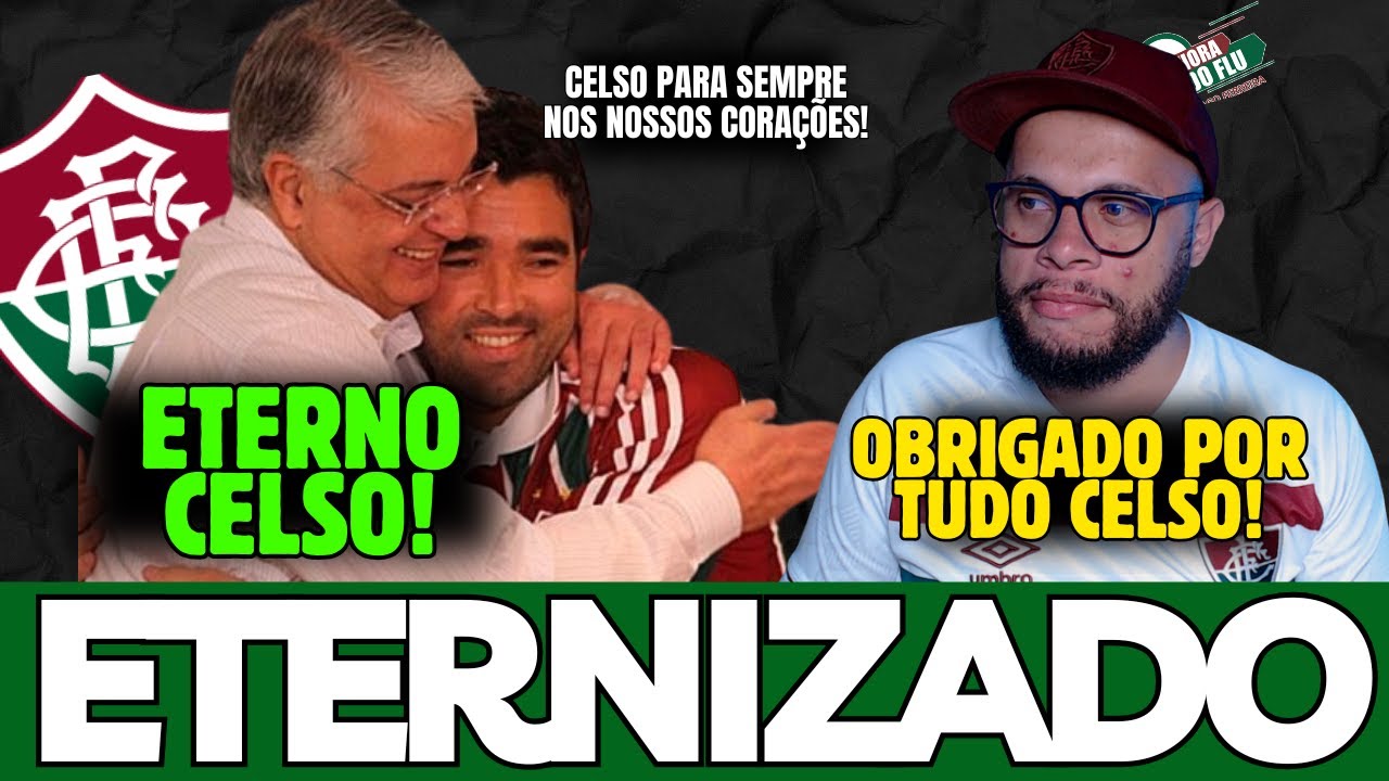 🚨OBRIGADO POR TUDO CELSO BARROS, HOJE UM DOS MAIORES VIROU ETERNO