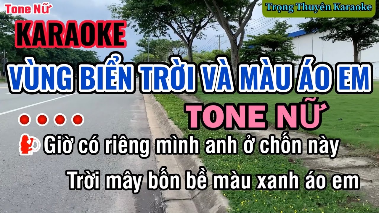 Karaoke Vùng biển Trời Và Màu Áo Em Tone Nữ “Nhạc Sống”