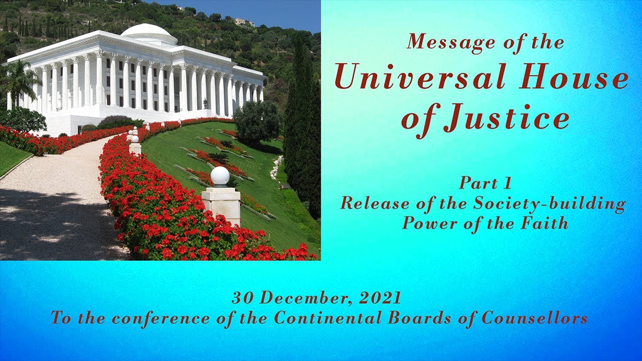 Message of the Universal House of Justice, 30 December 2021 (Part 1)