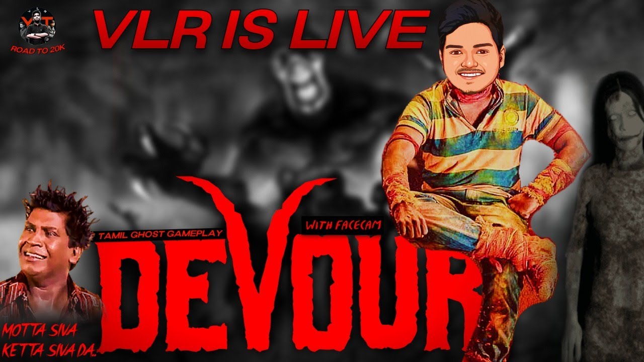 🔴திகில் பேய் விளையாட்டு👻 | DEVOUR WITH FRIENDS | VLR IS LIVE | TAMIL GAMEPLAY