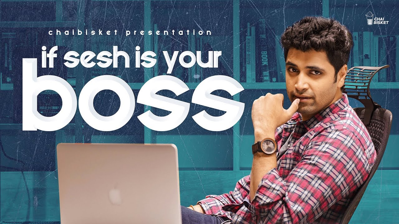 If Adivi Sesh Is Your Boss | Chai Bisket