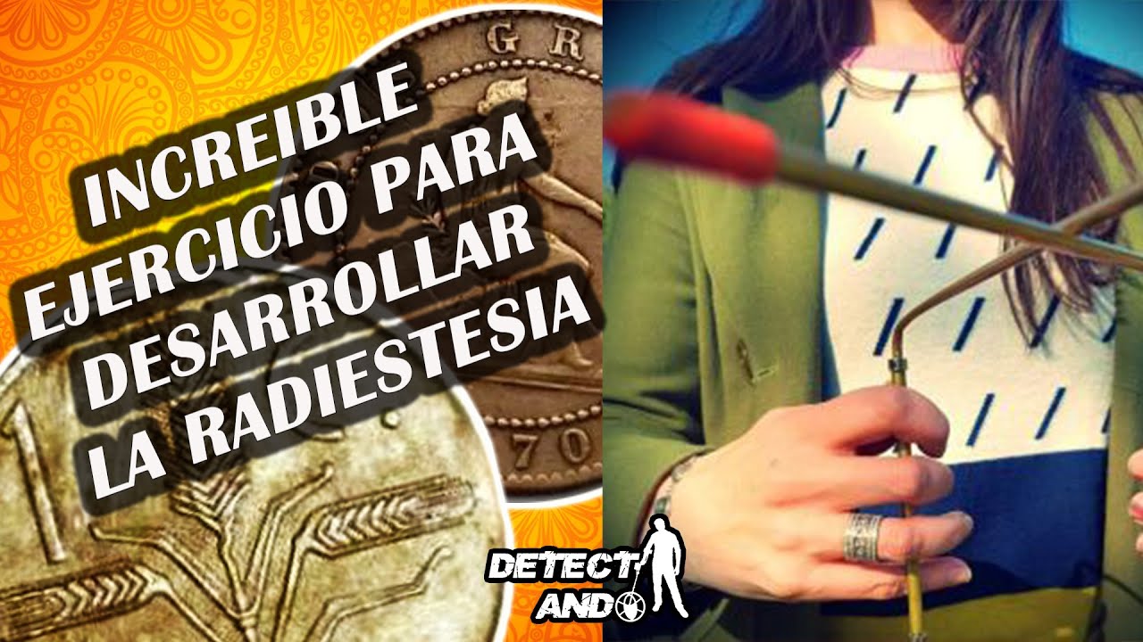 Encuentra Tesoros Con Radiestesia  El Mejor Ejercicio Para Empezar