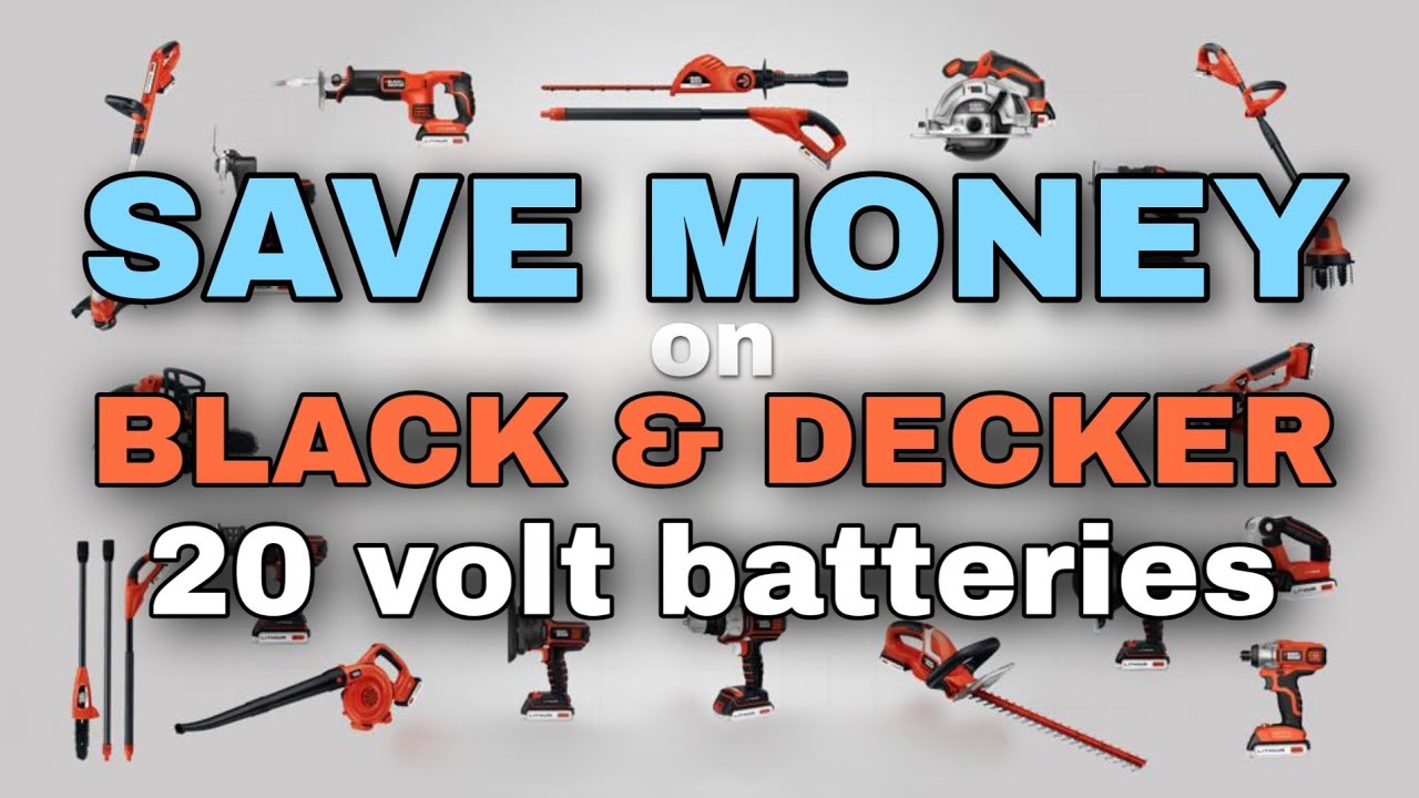 Save Money on Black & Decker 20v Batteries!