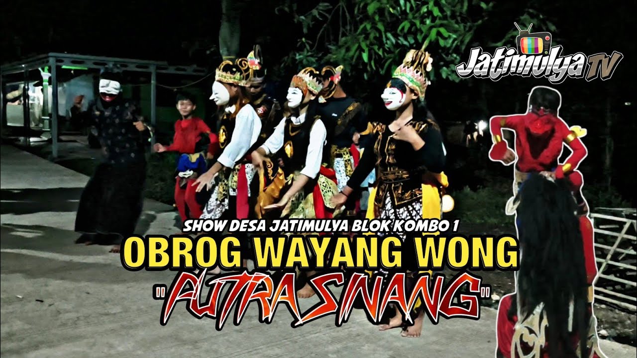 OBROG WAYANG WONG PUTRA SINANG || SHOW DESA JATIMULYA - TERISI