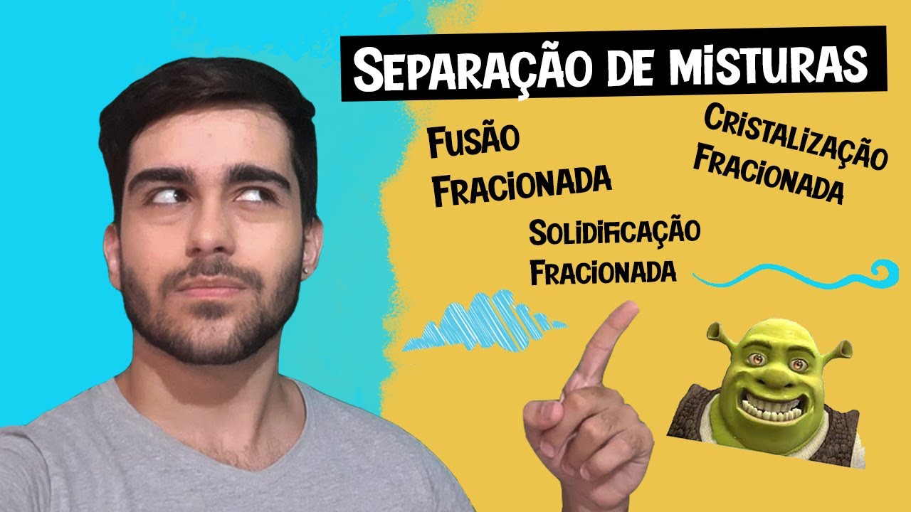 Separação de Misturas: Fusão fracionada, solidificação fracionada e cristalização fracionada