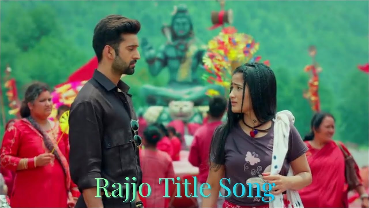 Rajjo Title Song Star Plus