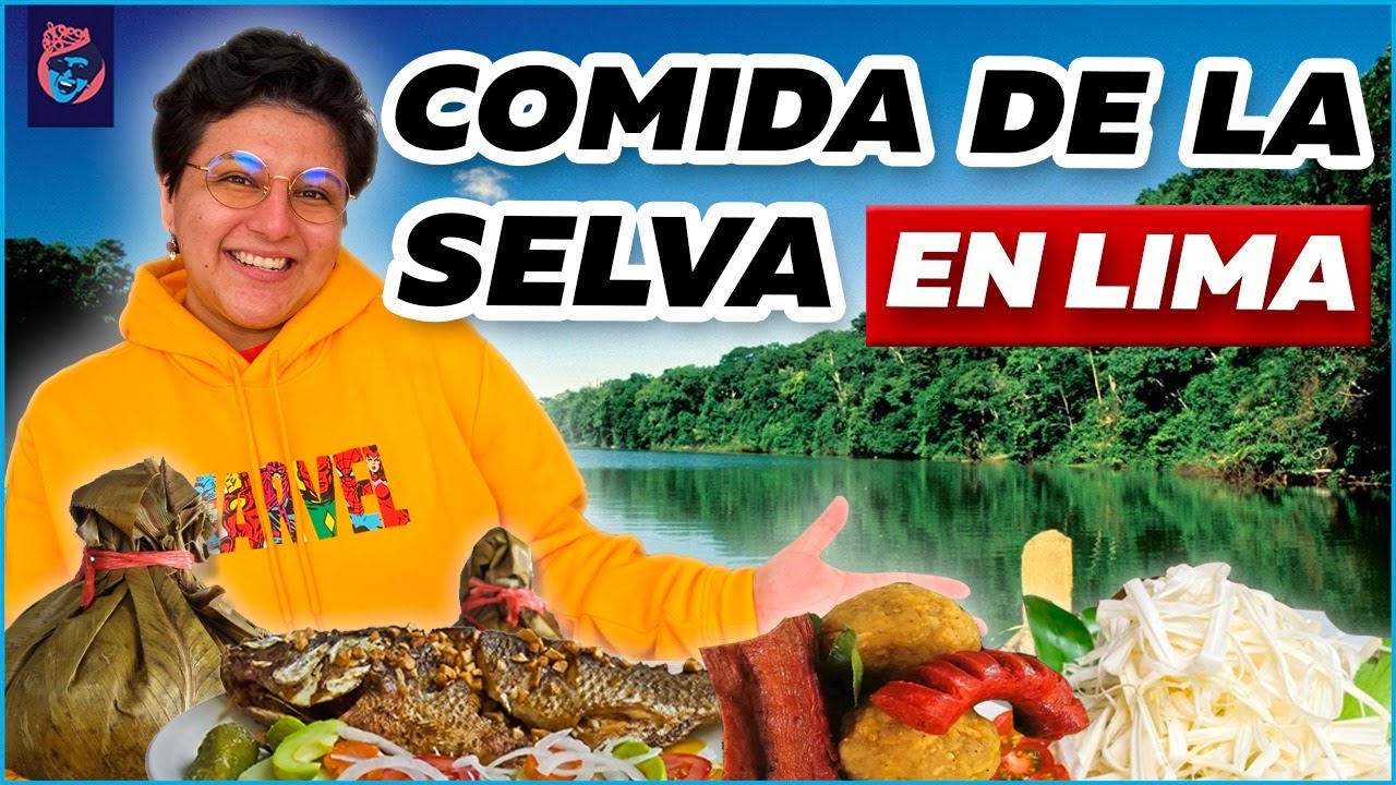 ¿¿COMIDA DE LA SELVA EN LIMA?? - Ariana Bolo Arce
