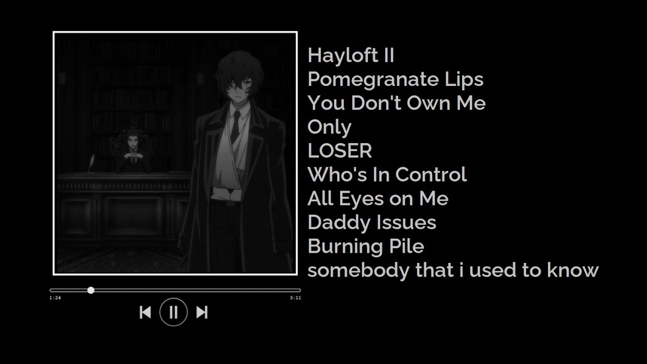 ✧ you're a 17yo executive feeling sick of Mori Ougai ✧【Dazai mini-playlist】