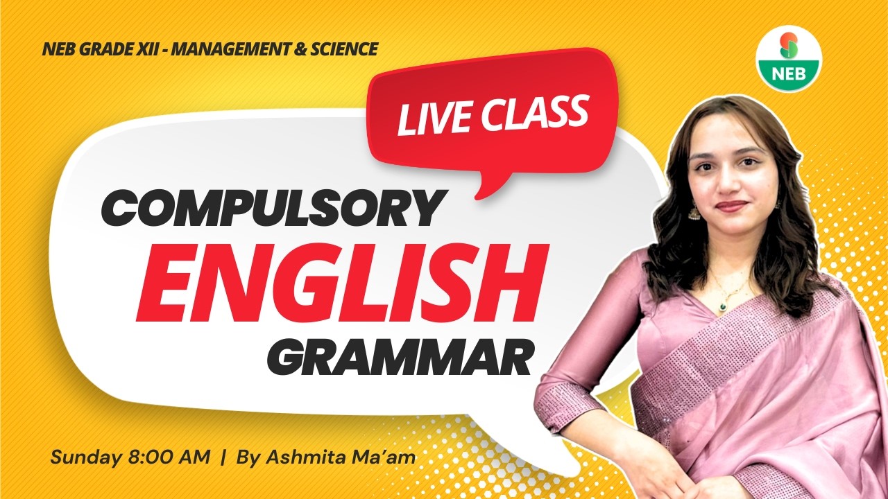 Master English Grammar in One Live Session with Ashmita Ma&rsquo;am | Class 12 NEB Board Exam Prep ​