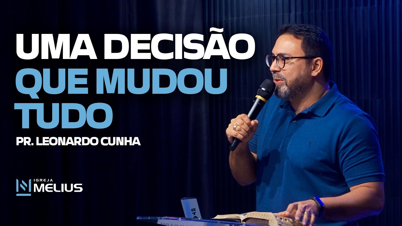 UMA DECISÃO QUE MUDOU TUDO