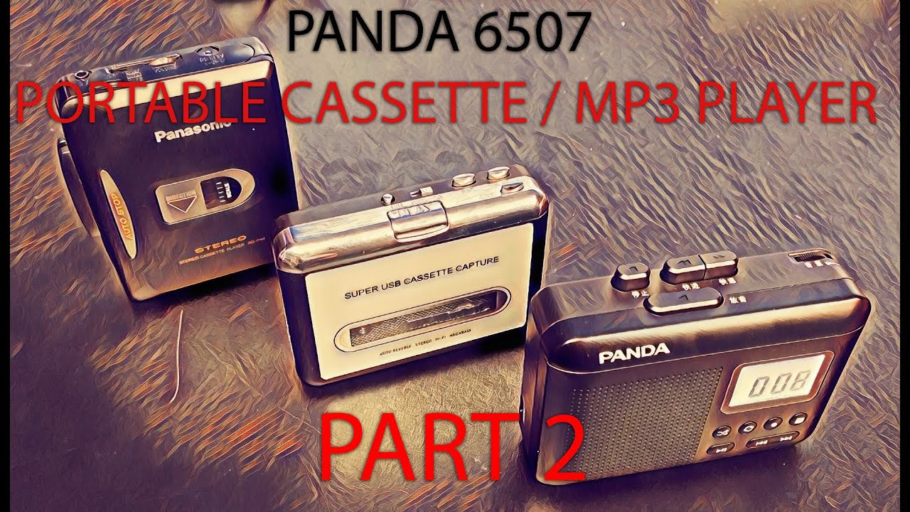 PART 2 - Panda 6507 Walkman - Is This New Portable Cassette Player Any Good? Unboxing and demo.