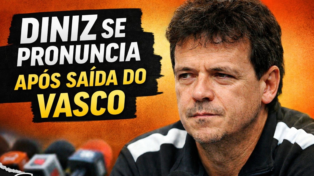 DINIZ SE PRONUNCIA APÓS SAÍDA DO VASCO
