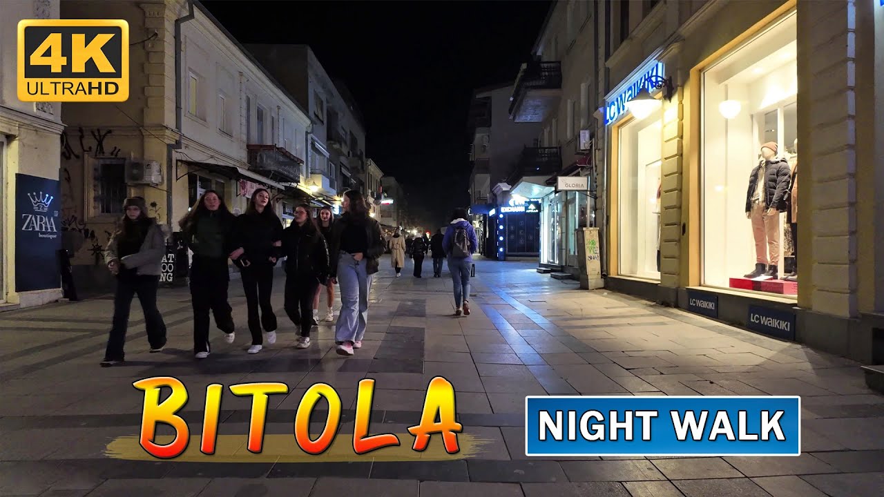 Night WALK TOUR around Širok Sokak - BITOLA, Macedonia (2024)【4K】🇲🇰 Широк Сокак - Битола, Македонија