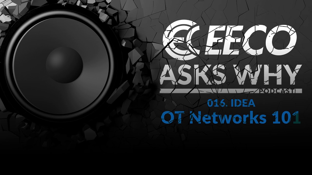 016. Idea: Industrial Networks 101