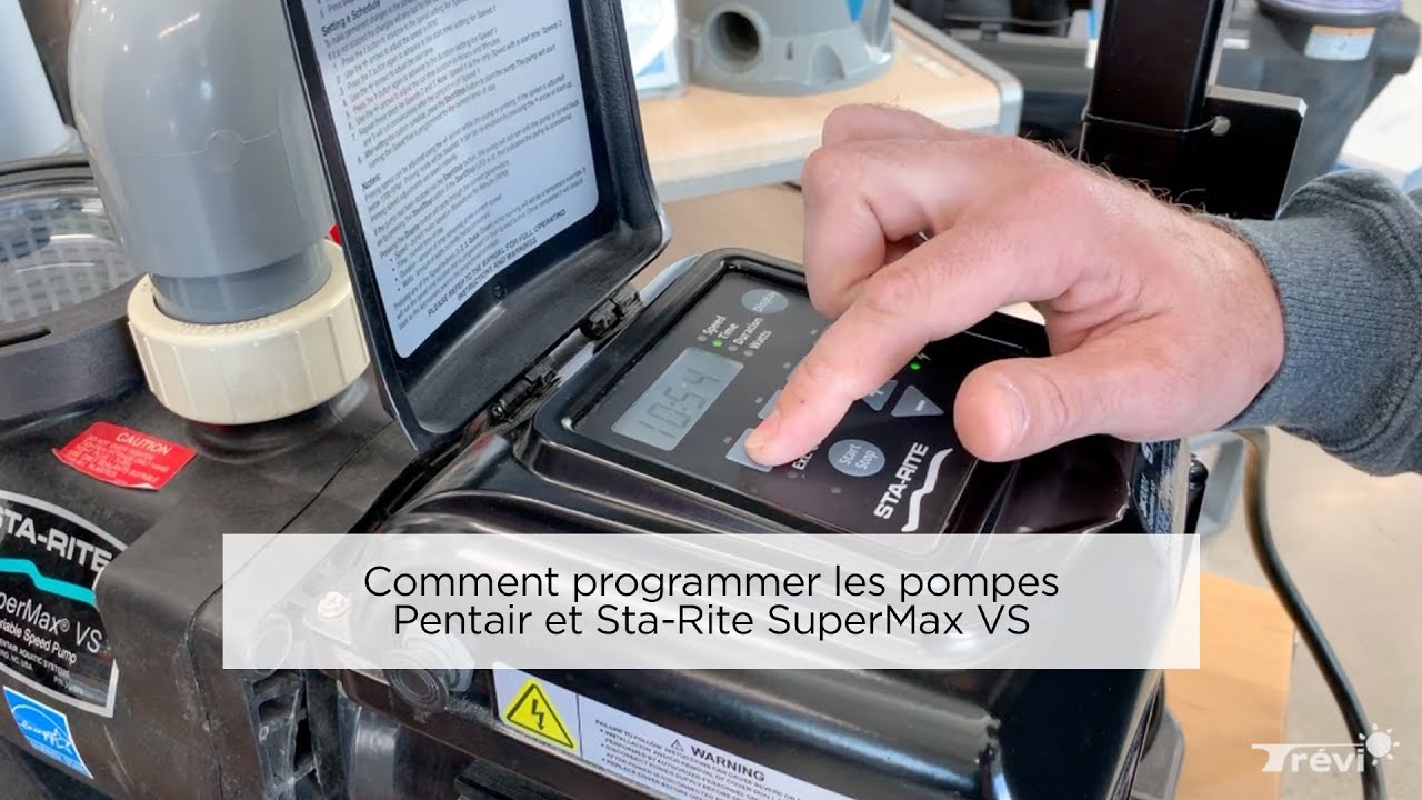 Comment programmer les pompes Pentair et Sta-Rite SuperMax VS