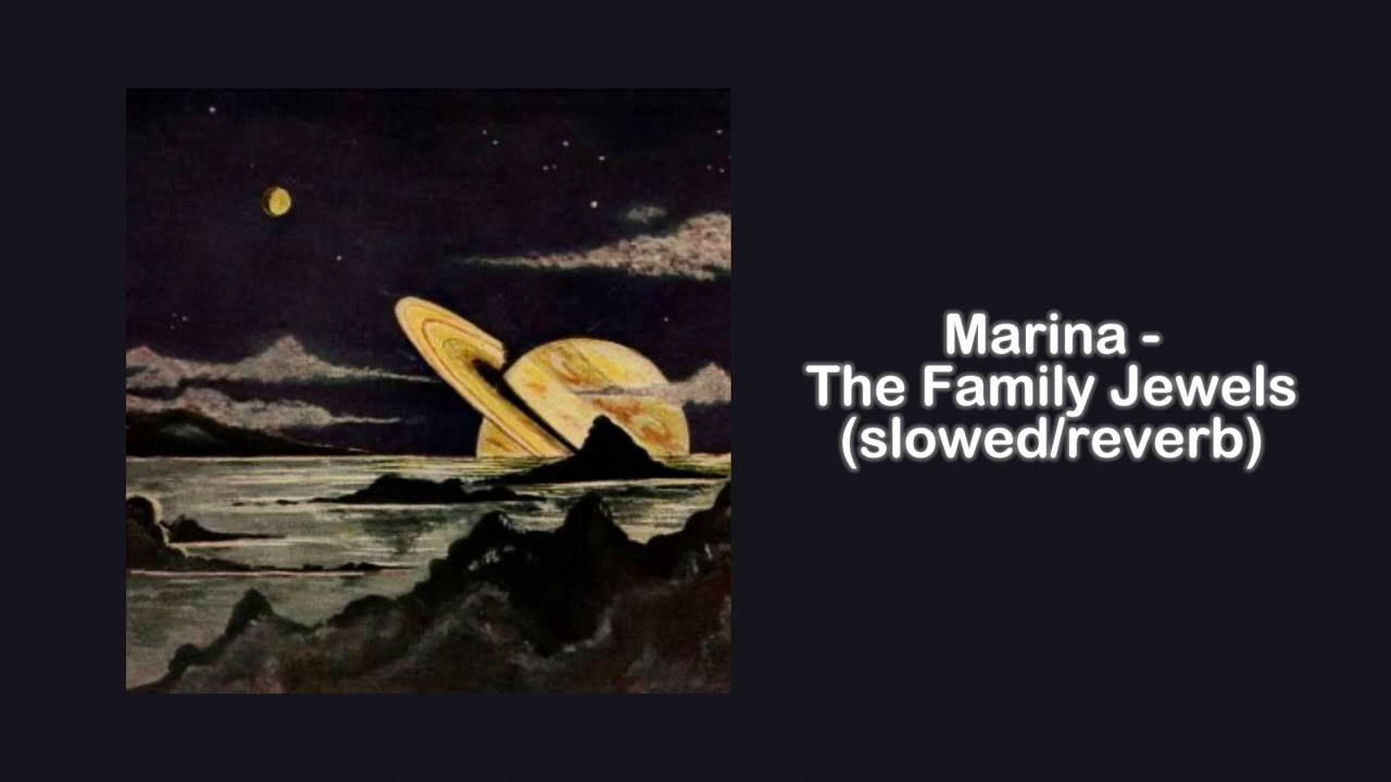 ★ | Marina - The Family Jewels (slowed)