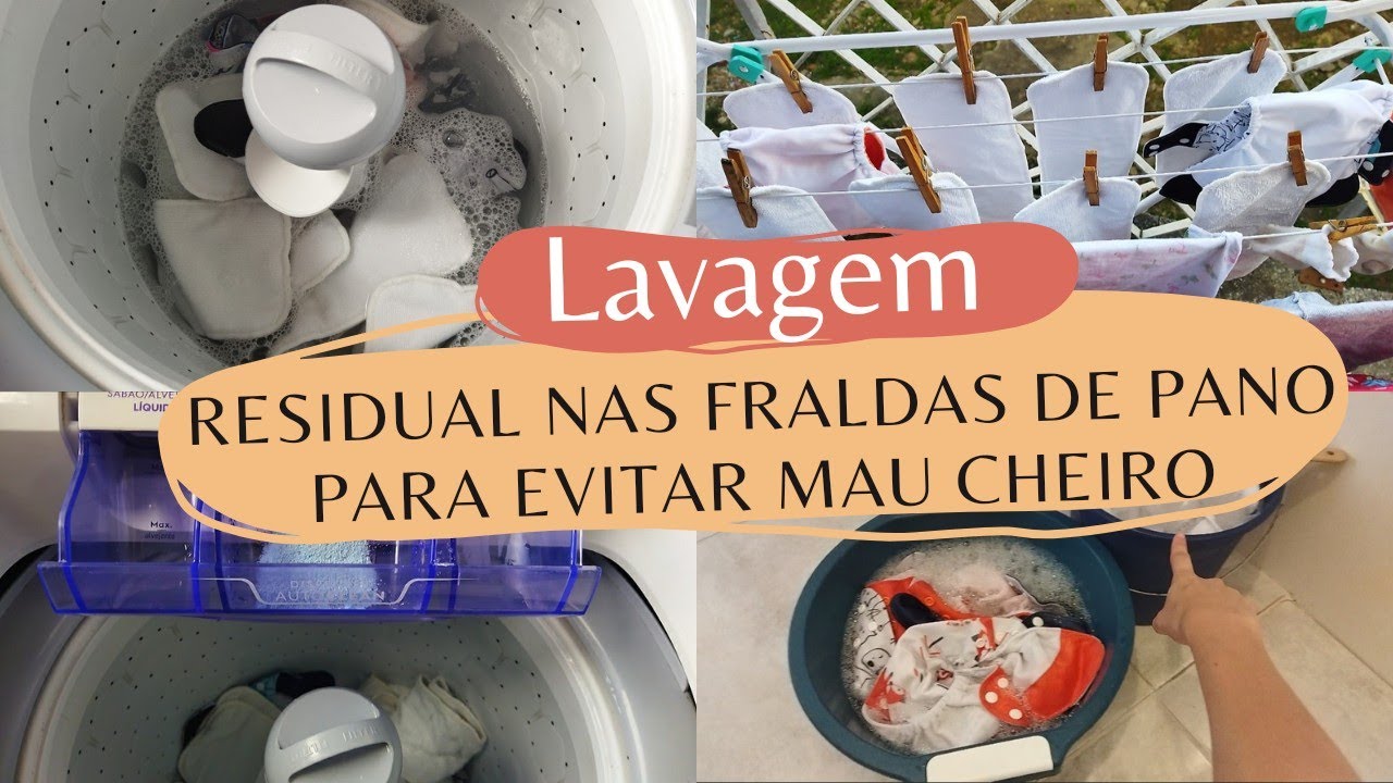 Fraldas de pano: Como fazer lavagem anti resíduos para tirar mau cheiro.