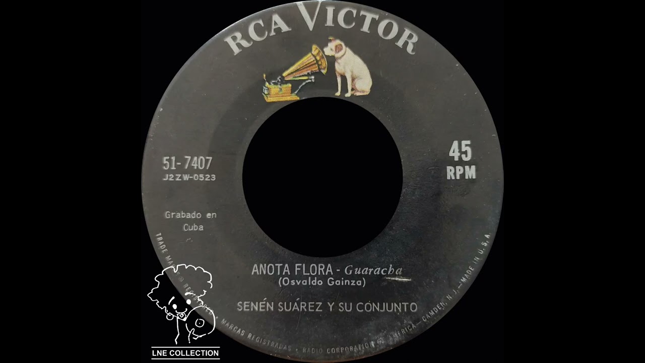 ★ Senén Suárez y su conjunto ★ - Anota Flora (Guaracha)