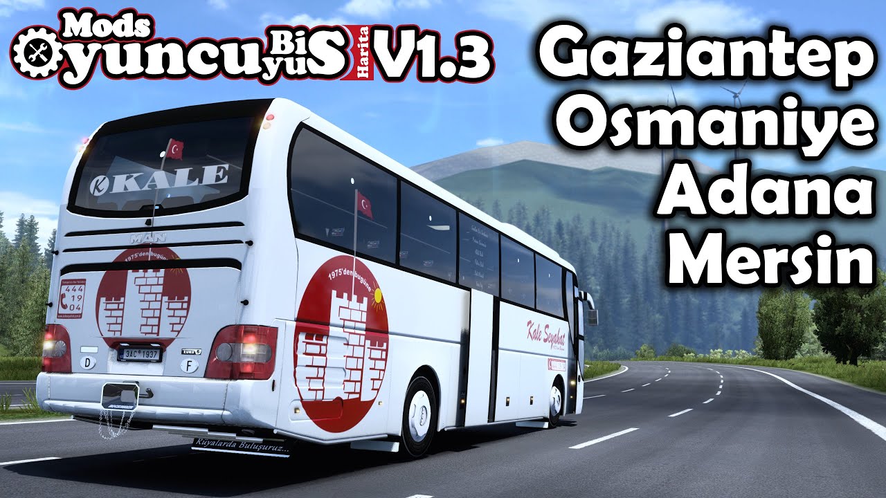 GAZİANTEP - OSMANİYE - ADANA - MERSİN SEFERİ !! TÜRKİYE HARİTASI V1.3 | ETS2 1.47 !!