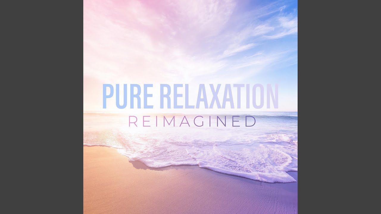 Pure Relaxation &mdash; Reimagined
