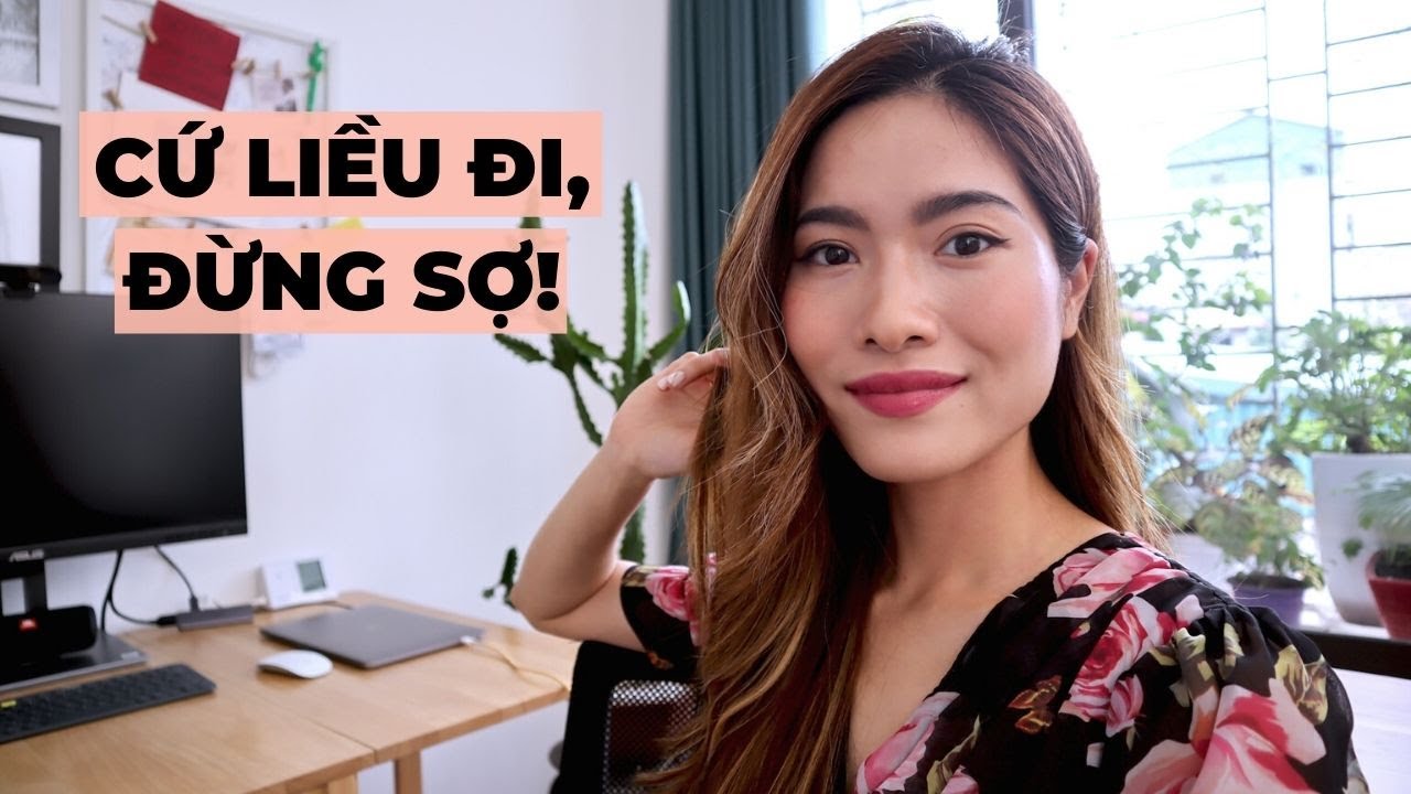 Cứ liều đi, sợ gì! | iammaitrang
