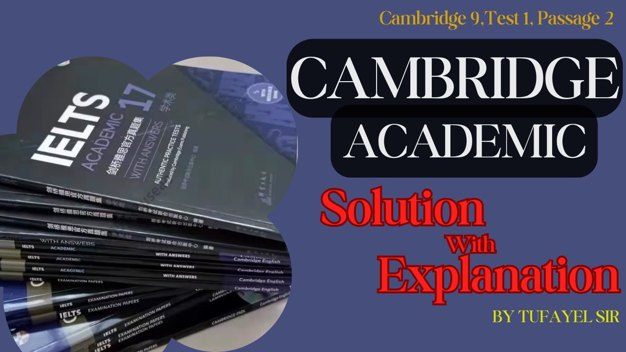 Cambridge Passages Solutions |Cambridge 9, Test 1, Passage 2 | Tufayel Ahmed | Band 09