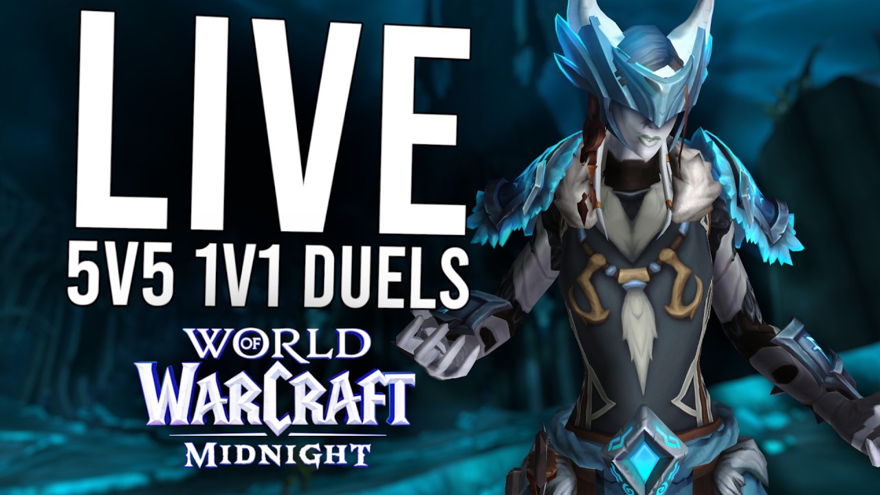 5V5 1V1 DUELS IN MIDNIGHT! BRING ME THE BEST OF EU! - WoW: Midnight 12.0.1 (Livestream)