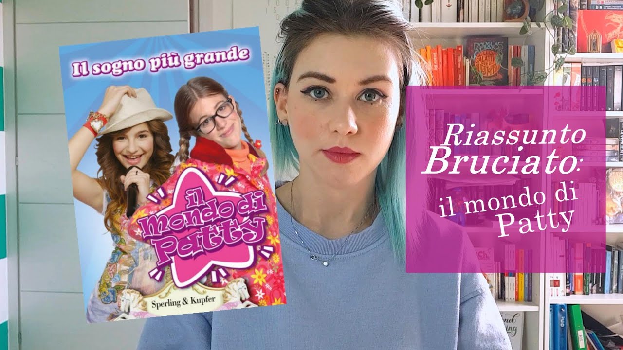 Riassunto Bruciato: Il Mondo di Patty | Alle Trotty