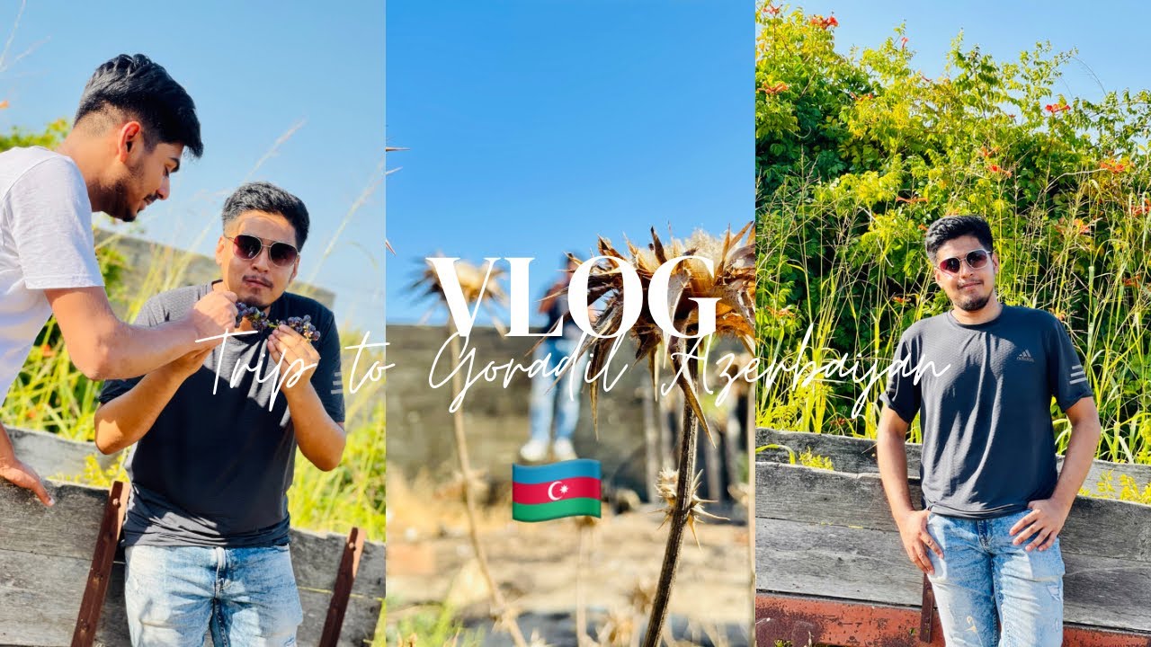 Sudden plan to Goradil (village in Azerbaijan 🇦🇿)