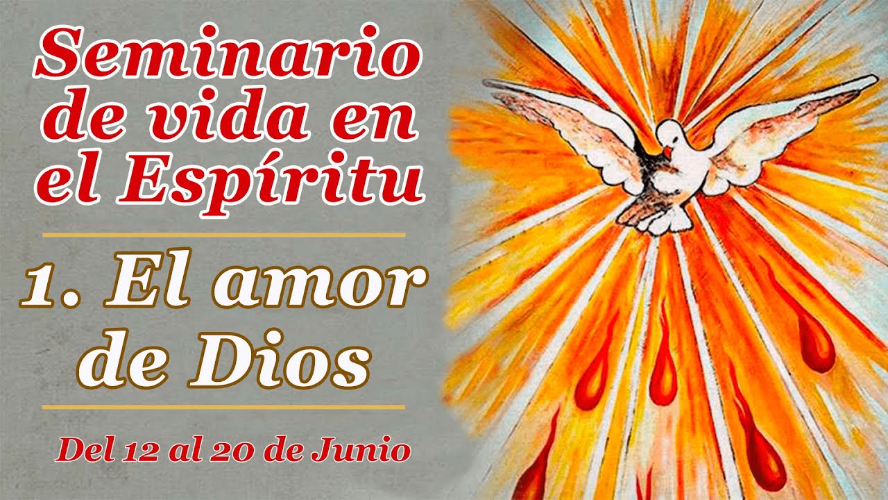 #1 El Amor de Dios | Seminario de Vida en el Espíritu