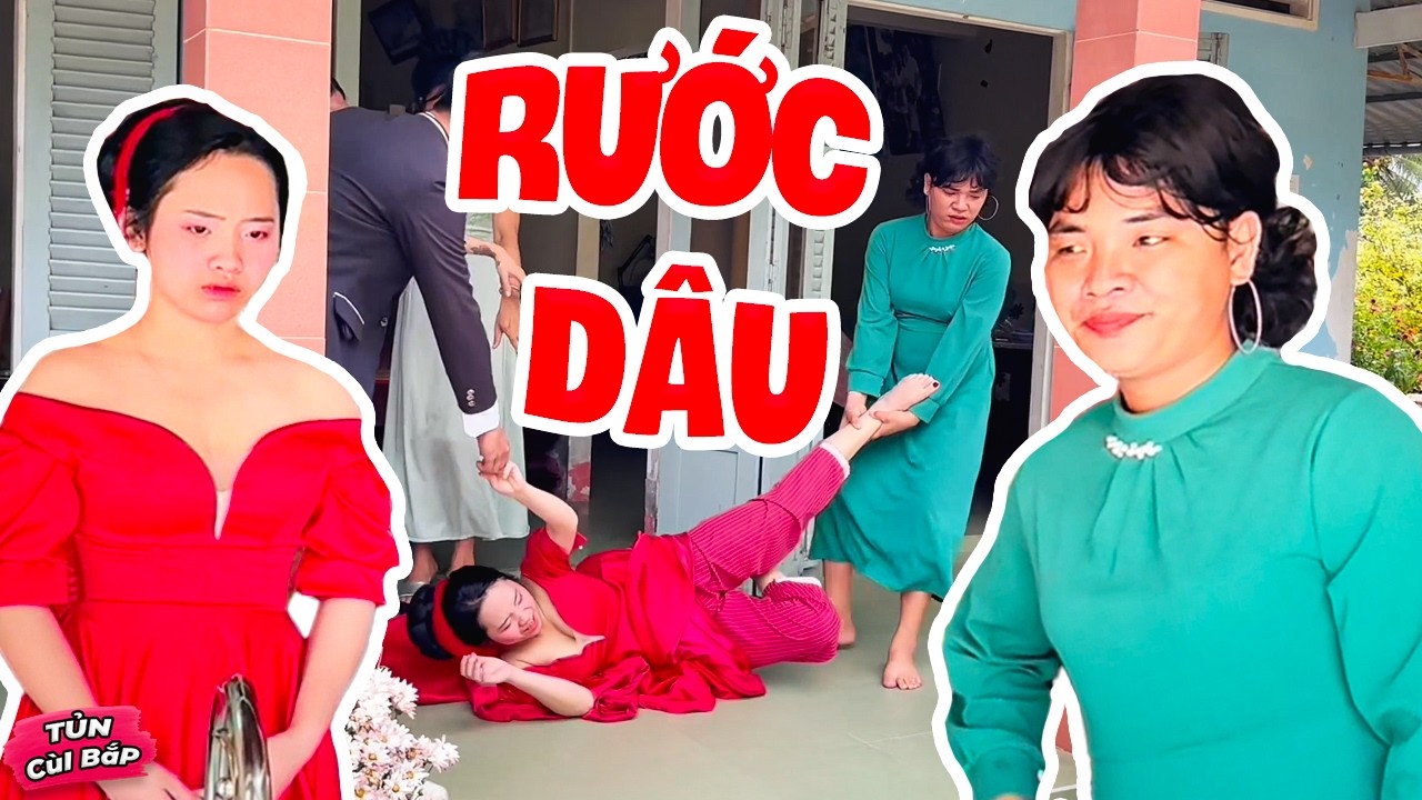 Rước Dâu Thời Buổi Vàng Phi Mã, Thúy Liễu Bị Nhà Gái Chê Ỏng Chê Eo | Tủn Cùi Bắp