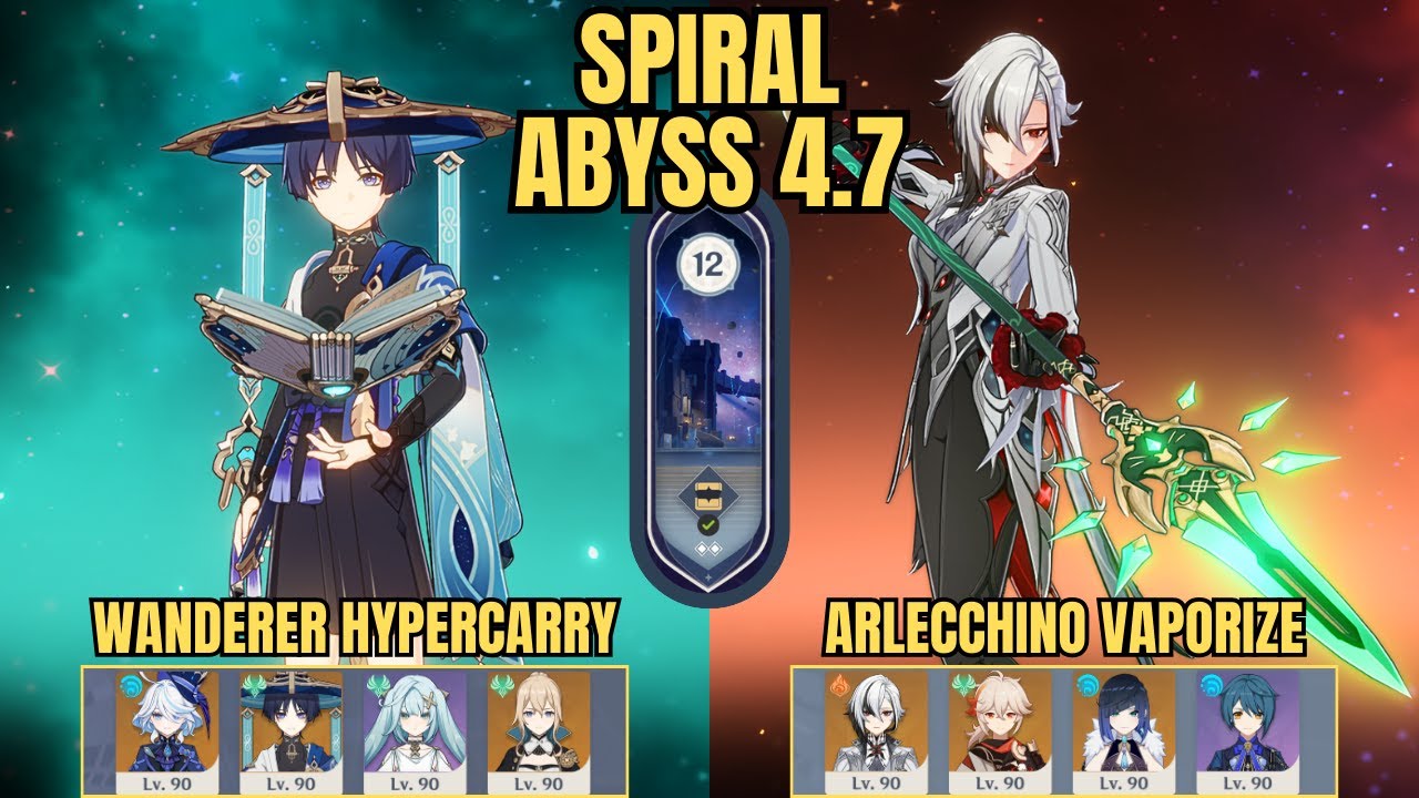 C0 Wanderer Hypercarry & C0 Arlecchino Vaporize | Spiral Abyss Floor 12 v4.7 | Genshin Impact