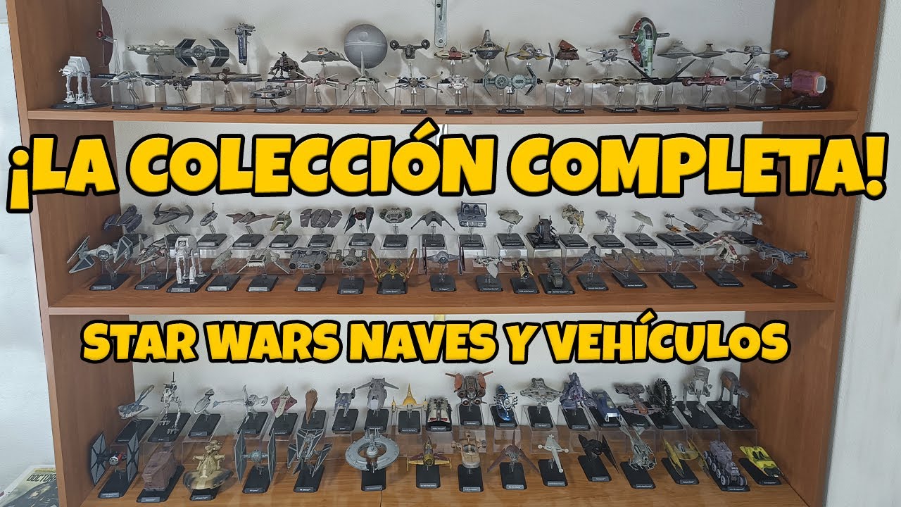 🚀&iexcl;&iexcl;LA COLECCI&Oacute;N COMPLETA!! STAR WARS NAVES Y VEH&Iacute;CULOS (PLANETA DE AGOSTINI)😱 #starwars #deagostini