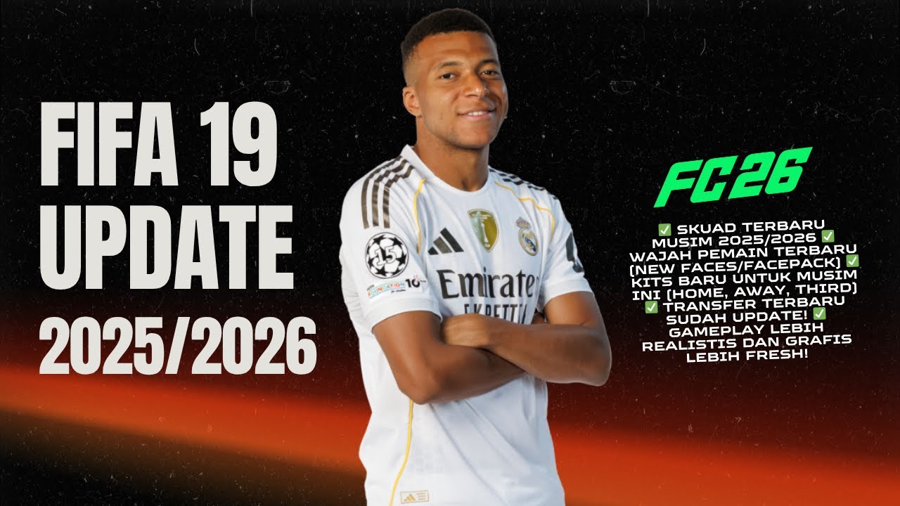 FIFA 19 UPDATE 2025-2026 PC - MOD FIFA 19 MUSIM 2025-2026