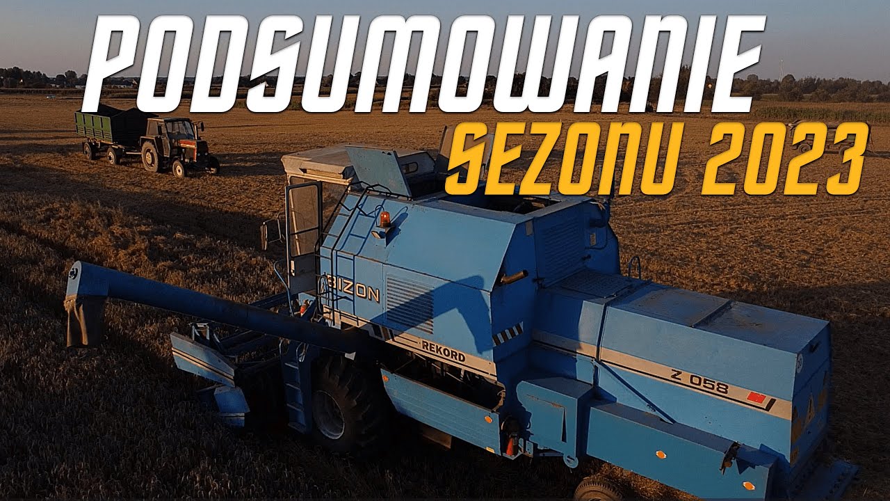 Podsumowanie Sezonu 2023  Z Lotu Ptaka Na Podkarpaciu★Ursus★Bizon★Claas★