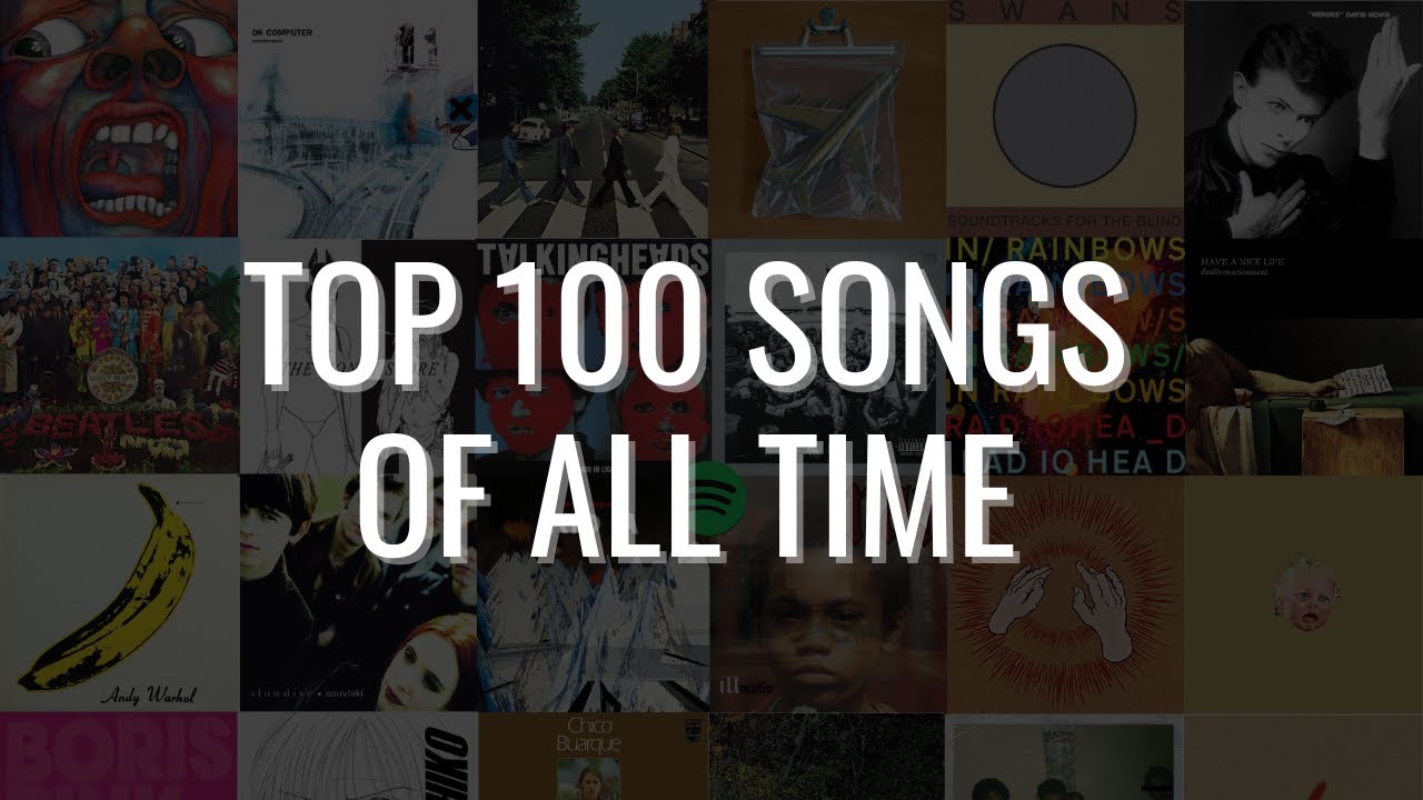 My Top 100 Favourite Songs Of All Time