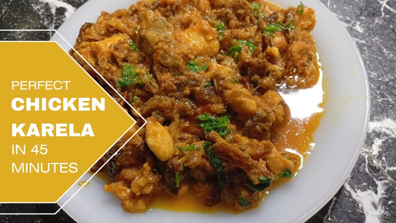 Chicken Karela Recipe|How to make Chicken Karela|Chicken With Bitter gourd|Karely Gosht recipe