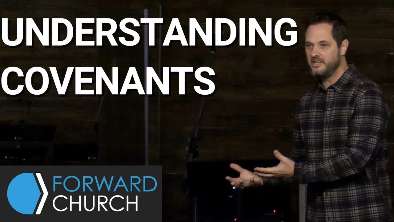 Understanding Covenants | Pastor Clint Byars