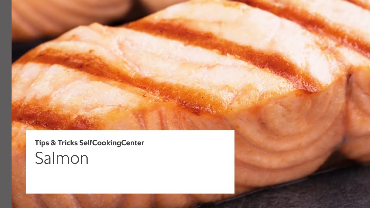 Tips & Tricks Part 5: Salmon | RATIONAL SelfCookingCenter