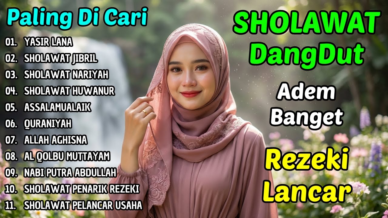 Sholawat Dangdut Terbaik Sepanjang Masa | Merdu, Adem, Rezeki Lancar