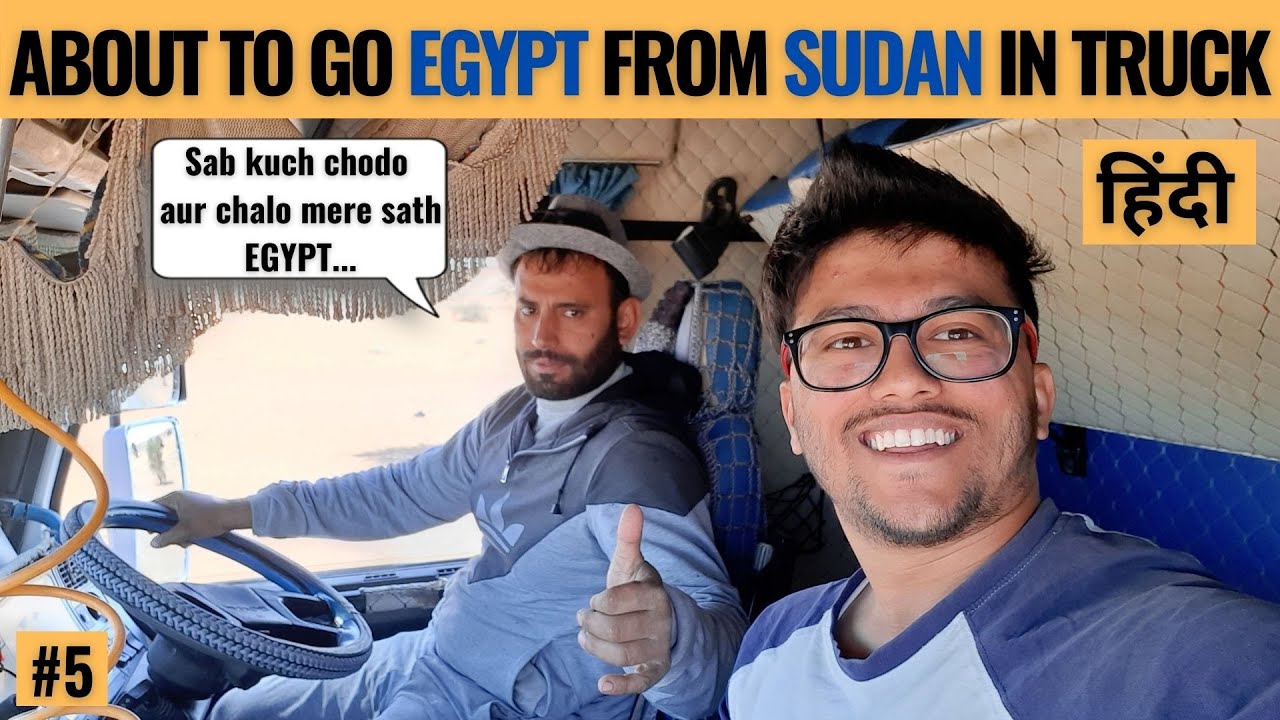 INDIAN TOURIST HITCHHIKING IN SUDAN (Was it Safe?)