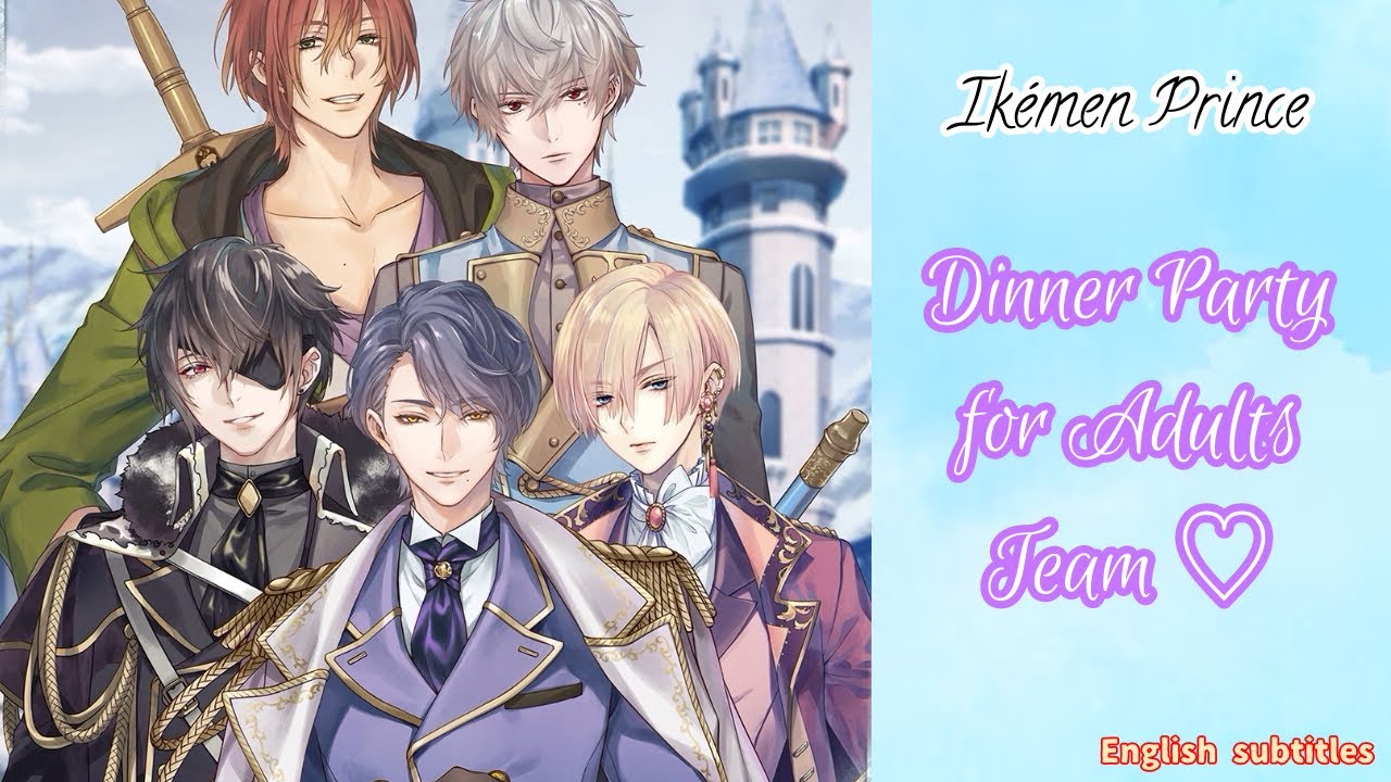 Ikémen Prince - Prince’s Holiday ~ Dinner Party for Adults Team FULL EVENT (eng subs)