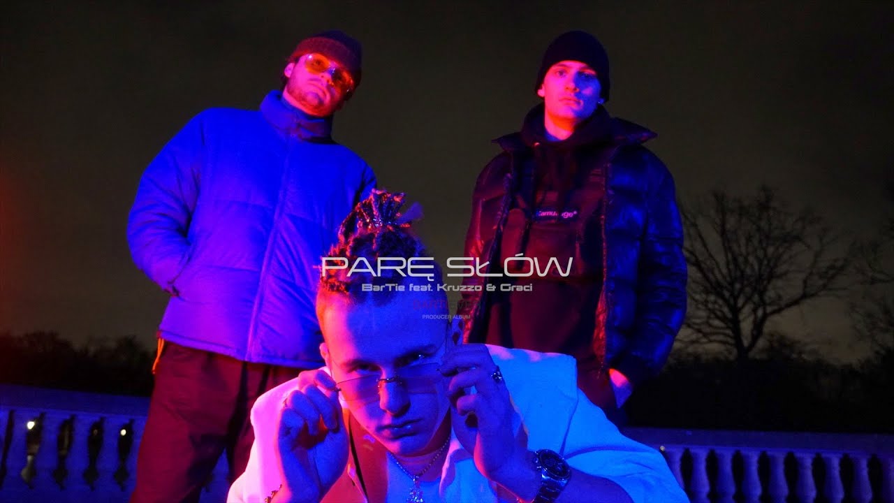 BarTie - Parę Słów feat. Kruzzo & Graci (Official Video)