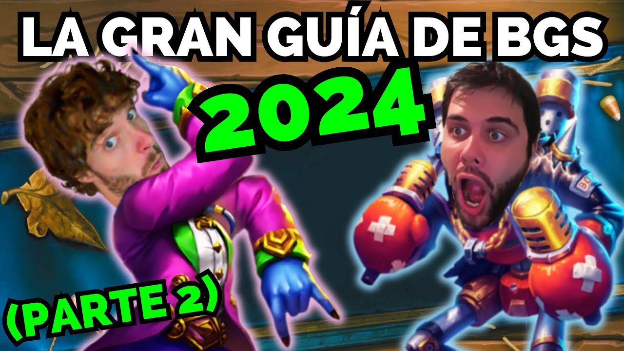 LA GRAN GU&Iacute;A DE BGS (Parte 2) 