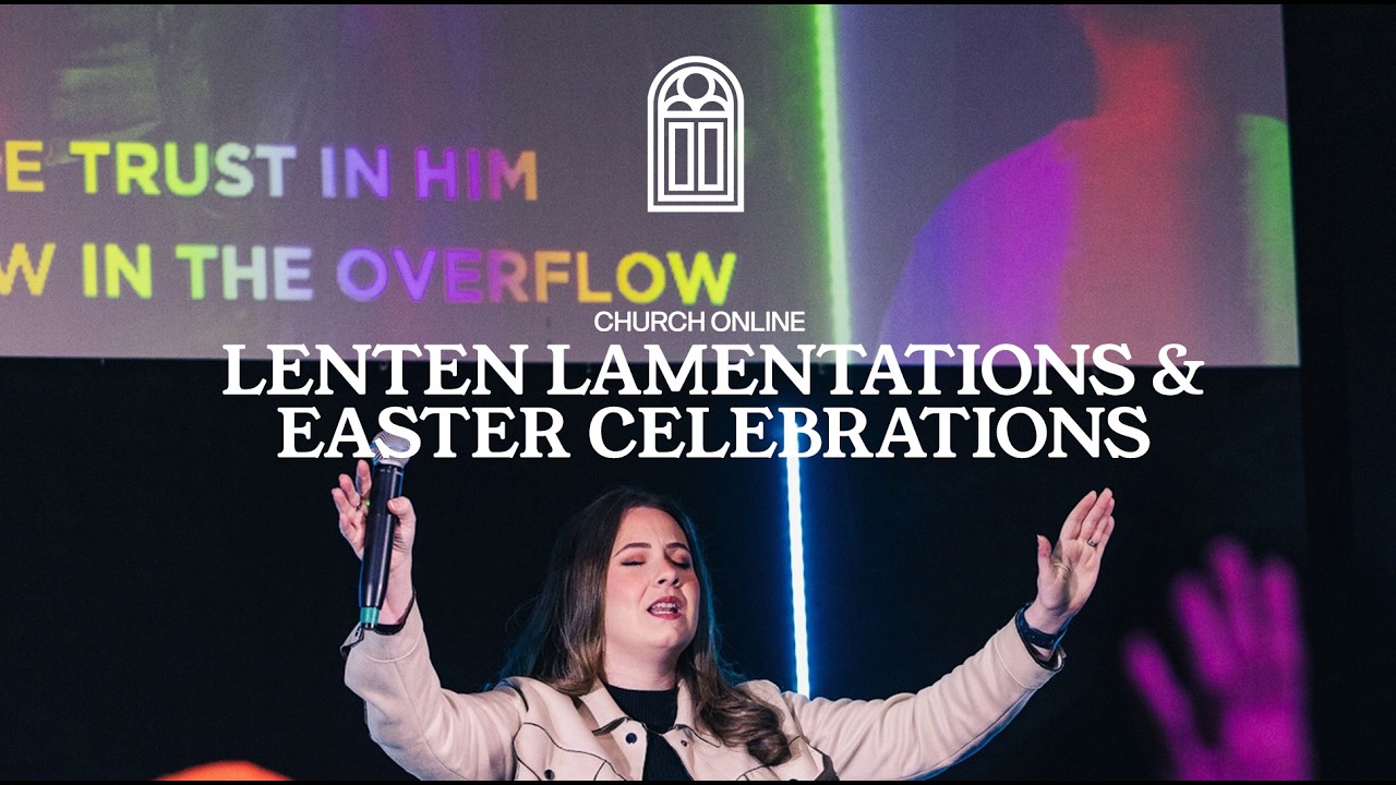 Lenten Lamentations & Easter Celebrations | Pastor Heulwen Davies | Sunday Service at Century Church