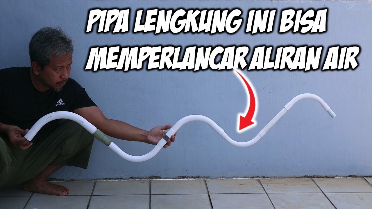Buat air lebih lancar dengan pipa lengkung. Curve pipe