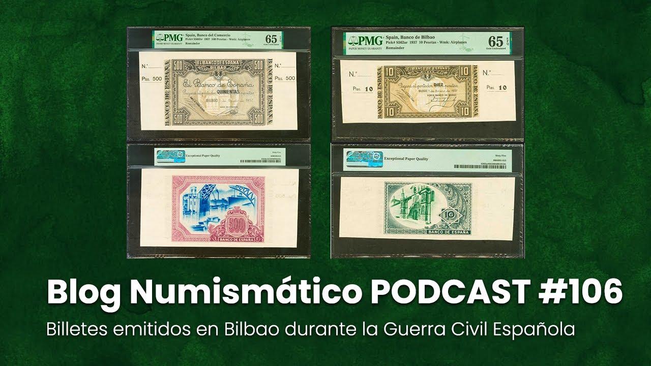 Billetes emitidos en Bilbao durante la Guerra Civil Española | PODCAST #106